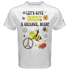 Let s Give Bees A Chance, Man! Men s Cotton Tee by Contest2493611