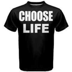 Choose Life -  Men s Cotton Tee by FunnySaying