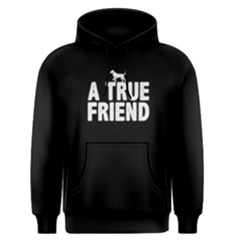 A True Friend - Men s Pullover Hoodie by FunnySaying