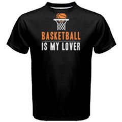 Basketball Is My Lover - Men s Cotton Tee by FunnySaying