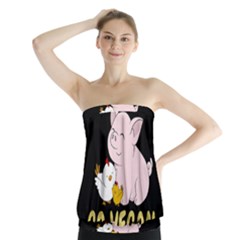 Go Vegan - Cute Pig And Chicken Strapless Top