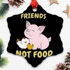 Friends Not Food - Cute Pig And Chicken Snowflake Ornament (two Sides)